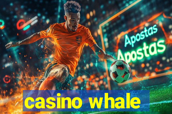 casino whale